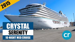 Crystal Serenity 10Night Mediterranean Cruise  Cruise Review  CruiseReportcom [upl. by Eramal]