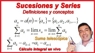 Cálculo Integral Clase 25 Sucesiones y series  Definiciones y conceptos [upl. by Aem]