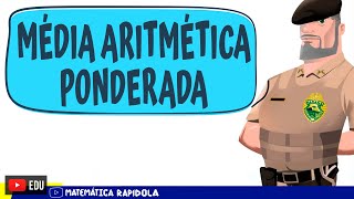 MÉDIA ARITMÉTICA PONDERADA  ESTATÍSTICA [upl. by Elman]