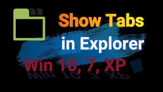 Add Tabs to Windows 10 Explorer [upl. by Laamak]