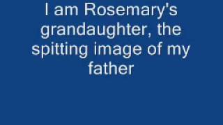 Who I am Rosemarys Grandaughter lyrics [upl. by Neih]