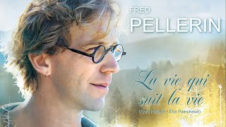 LA VIE QUI SUIT LA VIE Fred Pellerin [upl. by Disario]