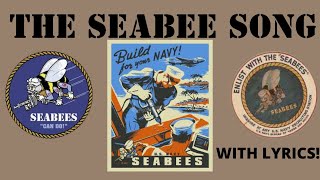 The US Navy Seabee Song WITH Lyrics 3 Verses [upl. by Neyu]