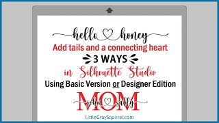 How to Add Swashes Hearts to Hello Honey Font using glyphs with any version of Silhouette Studio [upl. by Reham853]