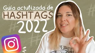 Cómo usar los HASHTAGS en INSTAGRAM GUÍA COMPLETA 2022✅ [upl. by Akirea842]