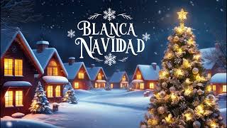 Blanca Navidad Villancico Popular [upl. by Brocky]