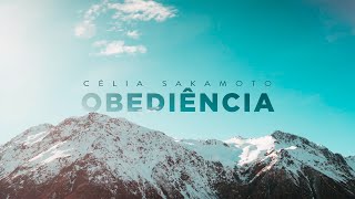 Celia Sakamoto  Obediência Lyric Video [upl. by Akinek552]