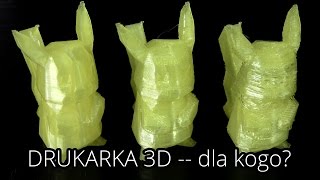 Drukarka 3D  Najlepszy i najgorszy zakup dla fana technologii [upl. by Kermie]