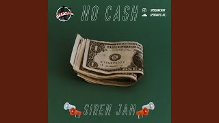 No Cash Siren Jam Remix [upl. by Sheppard]