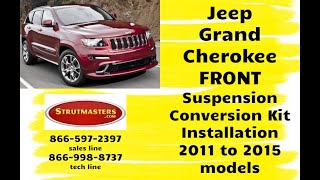 Jeep Grand Cherokee Install Front Suspension Conversion Kit  2011 to 2015 Models [upl. by Skiest]