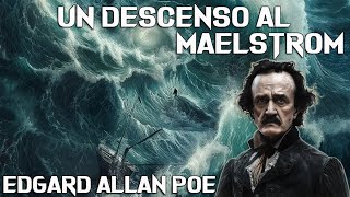 Un descenso al Maelstrom  AUDIOLIBRO  Edgard Allan Poe [upl. by Eimmak]