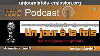 Podcast Un jour à la fois  Saison 2024  Épisode 15 [upl. by Stier]