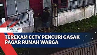 Nekat Terekam Cctv Pencuri Gasak Pagar Rumah Warga [upl. by Viviana]