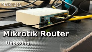 Mikrotik Router Unboxing [upl. by Tnomad]