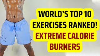 10 Exercises That Burn The Most Calories Per Minute Worlds Top Calorie Burners [upl. by Dowzall905]