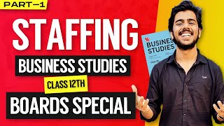 Staffing ONE SHOT  Business Studies  Boards Booster Series 🚀 Class 12th CBSE [upl. by Edelsten]