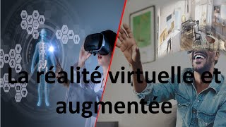 QUELS SONT LES DIFFERENCES ENTRE LA REALITE VIRTUELLE ET LA REALITE AUGMENTEE [upl. by Sneve]