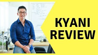 Kyani Review  Should You Join Them [upl. by Constanta]