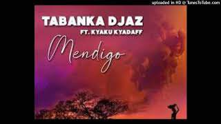 Tabanka Djaz  Mendigo feat Kyaku Kyadaff FNBGaraNews  Carrega As Novidades [upl. by Beverie]