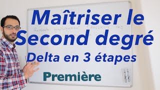 Le second degré  Delta  en 3 étapes [upl. by Furie626]