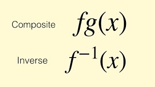 Composite and Inverse Functions [upl. by Norby]