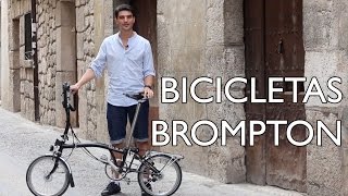 Bicicletas plegables Brompton [upl. by Ojahtnamas780]