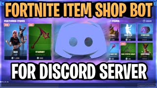 How To Add A Fortnite Item Shop Bot To Your Discord Server fnbrco [upl. by Adnirim]