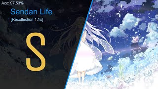 Sendan Life  4K Recollection 11x  LilSanik [upl. by Ecinahs]