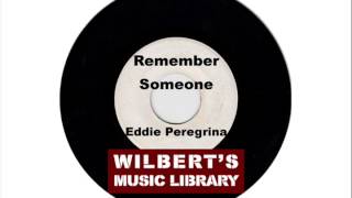 REMEMBER SOMEONE  Eddie Peregrina [upl. by Ettenirt242]