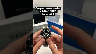 Can you manually wind a Seiko 5 SRPD Automatic watch [upl. by Oirom]