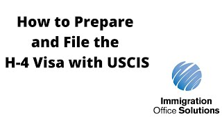 How To Apply For The H4 Visa With USCIS  Prepare and File The H4 Visa With USCIS [upl. by Mcleroy]