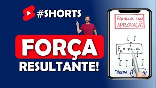 Shorts de Física COMO CALCULAR A FORÇA RESULTANTE SEGUNDA LEI DE NEWTON Fórmulas para Aprovação [upl. by Miguelita]