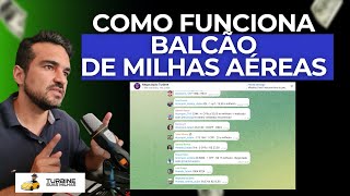 BALCÃO DE MILHAS AÉREAS como funciona  Turbine suas Milhas Aéreas [upl. by Rawdan]