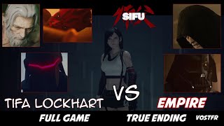 Sifu PC 4K MOD  Tifa Versus lEmpire  Full Game All Bosses Spared  True Ending VOSTFR [upl. by Blim]