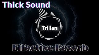 Trilian ／ Thick Sound and Effective Reverb ／ electro instrumental music2024 [upl. by Auqined]