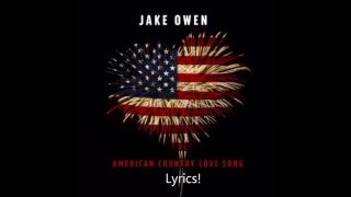 Jake Owen  American Country Love song lyrics [upl. by Ylrevaw781]