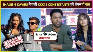 Shaleen Malhotra amp Kaveri Priyam REACTS On KKK11 Contestants Wants This Contestant To WinExclusive [upl. by Elton247]