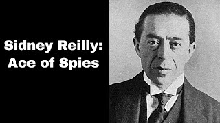 5th November 1925 Sidney Reilly the ‘Ace of Spies’ executed in the Soviet Union [upl. by Kirk]