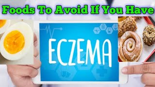 10 Foods You must Avoid When Suffering From Eczema  Healthy N Happy Life eczemadiet foodallergies [upl. by Perrine]