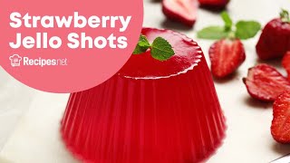 STRAWBERRY JELLO SHOTS  How To Make This EASY amp SWEET Alcoholic Dessert  Recipesnet [upl. by Cirilla]