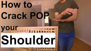 How to crack your Shoulder Extreme Pop Self Adjustment [upl. by Kenny]