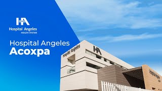 Hospital Angeles Acoxpa [upl. by Keemahs550]