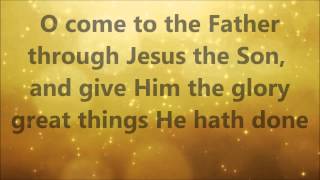 To God be the glory lyrics  hymn [upl. by Aidnis643]