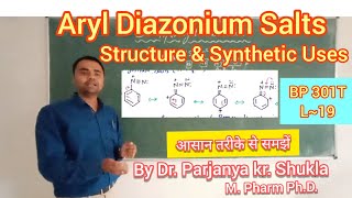 Aryl Diazonium Salts  Intro amp Structure Synthetic ApplicationsUses  BP 301T  L19 [upl. by Ettebab]