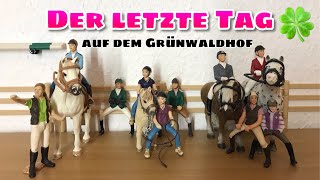 7 Reiterferien auf dem Grünwaldhof 🍀 Der Abschied 😥  Schleich Serie [upl. by Barta]