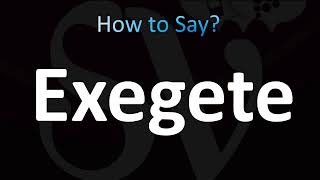 How to Pronounce Exegete Correctly [upl. by Ailecec]