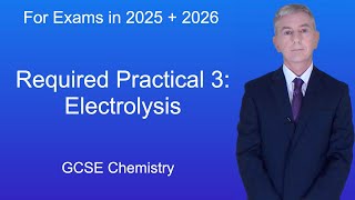 GCSE Chemistry Revision quotRequired Practical 3 Electrolysisquot [upl. by Ifen]