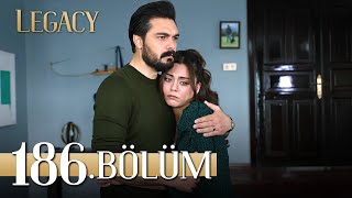 Emanet 186 Bölüm  Legacy Episode 186 [upl. by Branen]