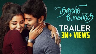 Thalli Pogathey Official Trailer  Atharvaa  Anupama Parameswaran  Amitash  R Kannan [upl. by Atinyl]