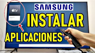 CÓMO INSTALAR Y DESINSTALAR APLICACIONES EN UN SMART TV SAMSUNG TUTORIAL FÁCIL Y RÁPIDO [upl. by Auqinaj]